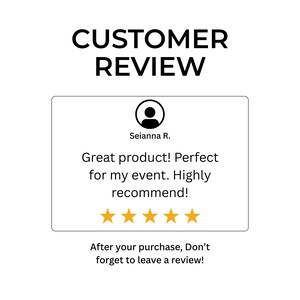 May include: A white background with the words "CUSTOMER REVIEW" in bold black font. Below is a customer review with a profile icon, the name "Seianna R.", and a 5-star rating. The review says, "Great product! Highly recommend!"