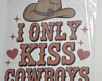 I Only Kiss Cowboys Graphic Tee | Funny Cotton Shirt