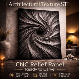 May include: A grayscale CNC relief panel with a swirling, textured design. The artwork features a central vortex and is labeled "Architectural Texture STL" and "CNC Relief Panel - Ready to Carve." Additional text indicates high detail, STL file format, and optimization for CNC.