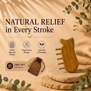May include: A light brown wooden gua sha massage tool with five rounded prongs on one side. The text reads NATURAL RELIEF in Every Stroke, 100% Natural Wood, Ergonomic Design, Smooth & Durable, and FREE GIFT Gift Pouch with a brown pouch.