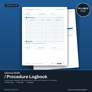 May include: A white digital procedure logbook template for junior doctors featuring sections for name, rotation, GMC ID, procedure logs with supervision levels, and a reflection area. The document includes text labels and fields for clinical documentation.