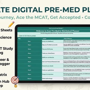 May include: Digital pre-med planner on a tablet. The screen displays a guide for pre-med students, with sections for MCAT prep, tracking hours, and application preparation. Includes automated sheets, GPA tracker, and MCAT study plan. Features the text "Ultimate Digital Pre-Med Planner".