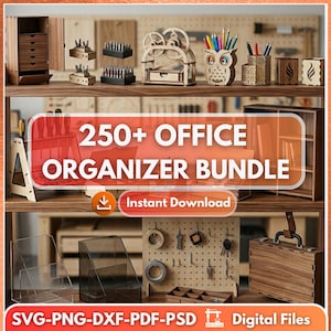 Può includere: Una collezione di organizzatori e accessori per ufficio in legno, tra cui portapenne, cassetti e una lavagna forata. L'immagine presenta il testo "250+ OFFICE ORGANIZER BUNDLE" e "Instant Download". La parte inferiore dell'immagine mostra "SVG-PNG-DXF-PDF-PSD Digital Files".
