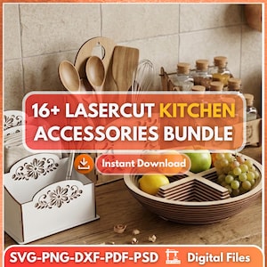 Może przedstawiać: Zestaw akcesoriów kuchennych wyciętych laserowo, w tym biały pojemnik na przybory z kwiatowymi wycięciami, drewniana miska na owoce i różne drewniane narzędzia kuchenne. Obraz zawiera tekst "16+ LASERCUT KITCHEN ACCESSORIES BUNDLE" i "Instant Download".