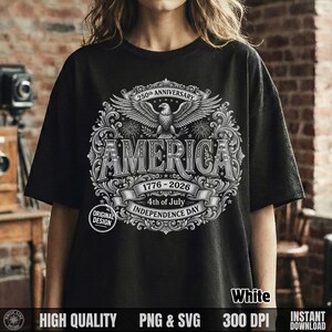 Puede incluir: Camiseta negra con un gr&aacute;fico detallado que celebra el 250 aniversario de la Independencia Americana. El dise&ntilde;o incluye un &aacute;guila, la palabra "AMERICA" y las fechas 1776-2026, con texto adicional. La camiseta es PNG y SVG de alta calidad.