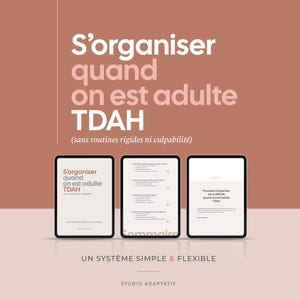 Könnte beinhalten: Drei digitale Tablets mit schwarzen Rahmen zeigen Text auf Französisch vor weißem Hintergrund. Die Tablets sind in einer Reihe auf einer hellrosa Oberfläche angeordnet. Der Text auf den Tablets und im Hintergrund lautet "S'organiser quand on est adulte TDAH".