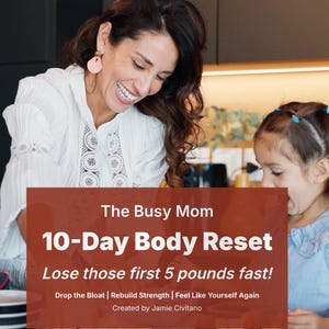 10 Day Mom Weight Loss Reset | Meal Plan, Home Workouts, 50 Recipes (PDF)