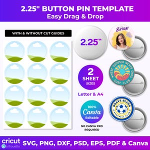 May include: A 2.25-inch button pin template digital file set featuring a grid of circular guides, three example button pins with graphic designs, and text labels including 2.25, 2 sheet sizes, Letter and A4, and 100% Canva Editable.