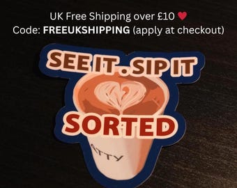 See It Sip It Sorted Coffee wasserdichter Vinyl-Aufkleber, Koffein-Laptop-Aufkleber UK