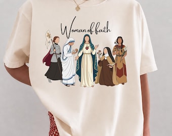Woman of Faith Shirt, Catholic Saints Tee, Joan of Arc Mother Teresa Virgin Mary St Therese St Kateri Shirt, Christian Womens Clothes