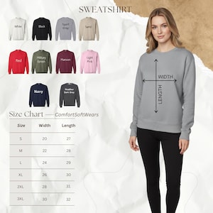 May include: A light grey sweatshirt with a size chart and color options. The size chart shows width and length measurements in inches. Colors include white, black, sport grey, sand, red, military green, maroon, light pink, navy, and heather dark grey.