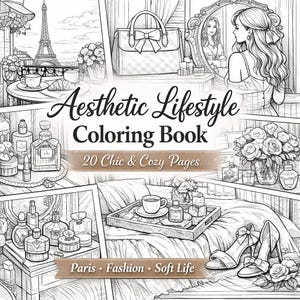 Puede incluir: Libro para colorear Aesthetic Lifestyle con 20 páginas chic y acogedoras. La portada presenta ilustraciones de un bolso, frascos de perfume, tacones altos y una mujer mirándose en un espejo. El tema del libro es París, moda y vida suave.