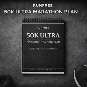 Plano de Treinamento para Ultramaratona de 50 km para Mulheres | Método RunFree | Programa de Corrida de 50 km para Imprimir | Guia de Treinamento para Ultramaratona em PDF | Plano de Resistência