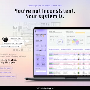 A task tracker spreadsheet for Google Sheets: A laptop displaying a task tracker interface with a purple and white color scheme. The screen shows a calendar, task lists, and progress charts. Text on the screen includes "You're not inconsistent. Your system is." and "Use one system. Keep it simple." along with a small black cat graphic.