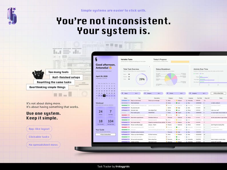 A task tracker spreadsheet for Google Sheets: A laptop displaying a task tracker interface with a purple and white color scheme. The screen shows a calendar, task lists, and progress charts. Text on the screen includes "You're not inconsistent. Your system is." and "Use one system. Keep it simple." along with a small black cat graphic.