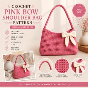 Könnte beinhalten: Eine pinke Häkel-Schultertasche mit einer cremefarbenen Schleife. Das Bild enthält den Text: CROCHET PINK BOW SHOULDER BAG PATTERN, LARGE SIZE, INTERMEDIATE LEVEL, DETAILED INSTRUCTIONS, STEP-BY-STEP GUIDE, MADE WITH LOVE, BEGINNER FRIENDLY.