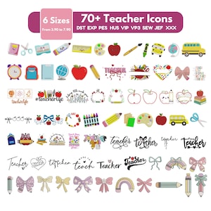 May include: A digital collection of 70+ teacher-themed embroidery icons featuring school supplies, apples, bows, and text designs like Teacher and Teach. The image includes file formats DST, EXP, PES, HUS, VIP, VP3, SEW, JEF, and XXX.