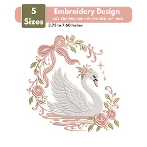 Peut inclure: Un motif de broderie représentant un cygne blanc avec une couronne de roses roses, entouré d'un nœud rose et d'une couronne florale. Le texte indique : 5 Sizes, Embroidery Design, DST EXP PES HUS VIP VP3 SEW JEF XXX, 9,53 à 19,30 cm.