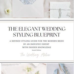 May include: A wedding styling guide titled "THE ELEGANT WEDDING STYLING BLUEPRINT" with an envelope, stationery, and light blue heels. The envelope has a floral design. The guide is by Sarah Dallas of The Wedding Atelier.