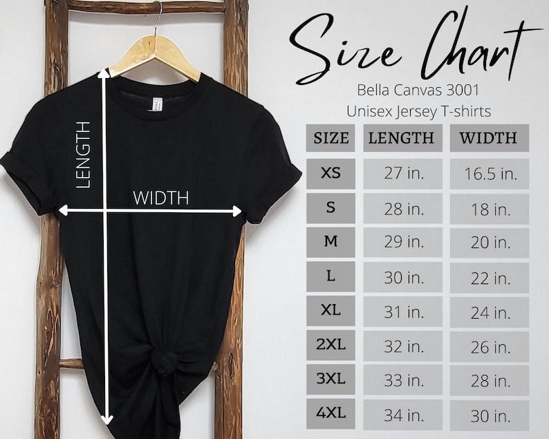 May include: A black t-shirt hanging on a wooden hanger with a size chart for Bella Canvas 3001 unisex jersey t-shirts. The chart lists lengths and widths in inches for sizes XS through 4XL, with white arrows indicating how to measure the garment.