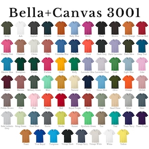 May include: A Bella+Canvas 3001 color chart displaying a grid of short-sleeve t-shirts in various shades. Each shirt is labeled with its specific color name, ranging from neutrals like white, black, and gray to vibrant hues like red, blue, green, and yellow.