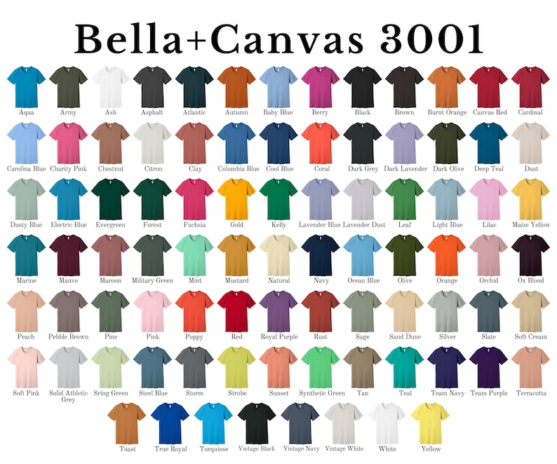 May include: A Bella+Canvas 3001 color chart displaying a grid of short-sleeve t-shirts in various shades. Each shirt is labeled with its specific color name, ranging from neutrals like white, black, and gray to vibrant hues like red, blue, green, and yellow.