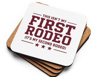 Funny Second Rodeo Coaster, Sarcastic Drinkware, Novelty Barware Gift