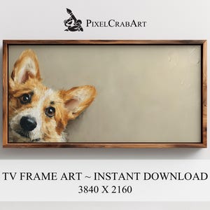 Pode incluir: Impressão de arte digital emoldurada com um cão corgi curioso espreitando do lado esquerdo. A obra de arte tem tons marrons e bege. O texto "TV FRAME ART ~ INSTANT DOWNLOAD" é exibido abaixo. Resolução de 3840 x 2160 pixels.
