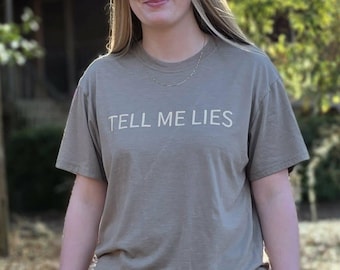 Tell me lies tee
