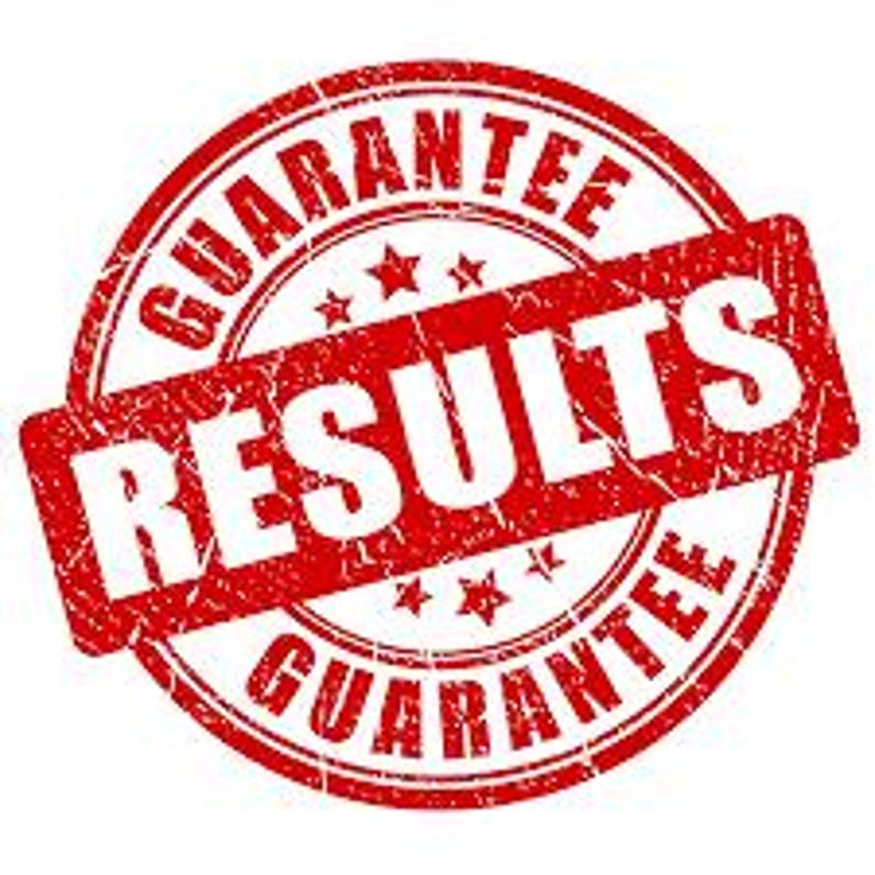 May include: A red circular stamp with the words "GUARANTEE RESULTS GUARANTEE" in white. The word "RESULTS" is in a white rectangle across the centre of the stamp. Small white stars are above and below the word "RESULTS".
