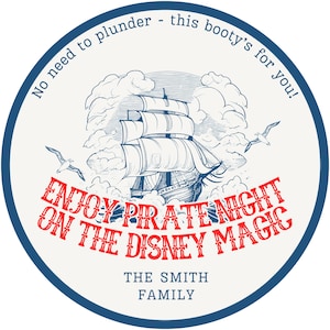 May include: Circular design with a blue border and a cream-colored center. The image features a detailed illustration of a sailing ship, seagulls, and text that reads "Enjoy Pirate Night on the Disney Magic" and "The Smith Family."