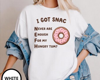 Ich habe Snac PNG, lustiger Donut PNG, süßes Food Pun Design, Donut-Liebhaber-Shirt-Design, Kinder-Snack-Zitat PNG, Sublimation Download