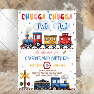 May include: A birthday invitation card featuring a colorful train illustration with the text CHUGGA CHUGGA TWO TWO, all aboard for CAKSON'S 2ND BIRTHDAY, FEB 18TH, 2PM - 4PM, The Smith Residence, 2335 Your Address, Your Town 2335, RSVP to Eva 234 567 3454.