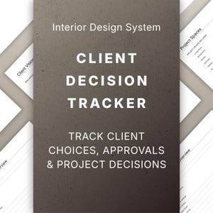 May include: A dark brown, textured document cover titled Interior Design System, CLIENT DECISION TRACKER, and TRACK CLIENT CHOICES, APPROVALS & PROJECT DECISIONS. Several white pages with black text are visible underneath the main cover.