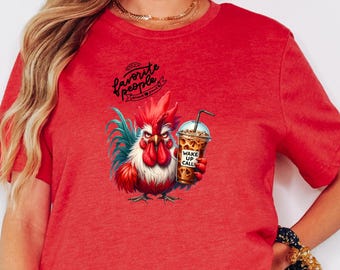 Funny Animal Shirt, Chicken Lover Tee, Coffee Gift, Sarcastic Graphic, Funny Work & Party Shirt