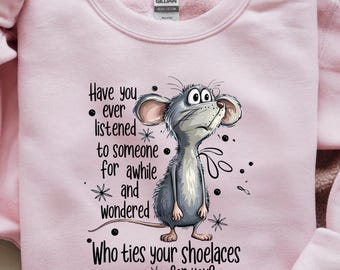Graphic T Shirt, Funny Shirt, Crewneck Sweatshirt, Funny Statement Tee, Mouse Graphic Tee, Animal Graphic Humor, Adult Unisex