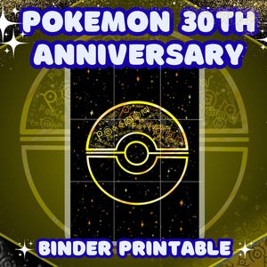 May include: A rectangular binder printable featuring the text POKEMON 30TH ANNIVERSARY BINDER PRINTABLE. The design displays a gold-outlined pokeball icon centred on a black background filled with small gold stars and circular symbols.
