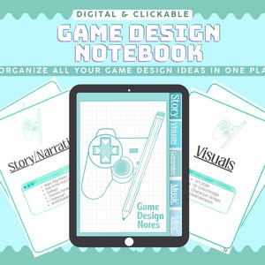 May include: A digital game design notebook with the text "Game Design Notebook" and "Organize all your game design ideas in one place." The notebook is displayed on a tablet with a game controller and pencil design.