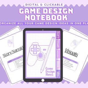 May include: A digital game design notebook with a purple and white color scheme. The notebook features a tablet with a controller and pencil graphic, and three pages with design elements. Text includes "Game Design Notebook" and "Organize all your game design ideas in one place."