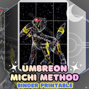 May include: A digital printable binder insert featuring a black creature with red eyes and yellow markings, covered in white circular symbols against a starry night background. The text reads UMBREON MICHI METHOD BINDER PRINTABLE.