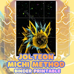 May include: A digital print featuring a yellow and blue Jolteon character against a black starry background, overlaid with white lightning graphics. The text reads JOLTEON MICHI METHOD BINDER PRINTABLE in bold orange and blue letters at the bottom.