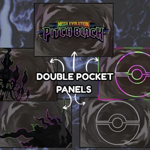 May include: A graphic design featuring the text "MEGA EVOLUTION PITCH BLACK" above several panels. The panels display various dark-themed illustrations, including a chandelier and a stylized ball design. The words "DOUBLE POCKET PANELS" are also present.