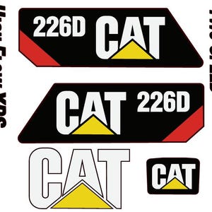May include: A collection of black and white decals with red and yellow accents. The decals feature the text "226D CAT", "CAT", "HIGH FLOW XPS", and "TWO SPEED". The CAT logo is prominently displayed.