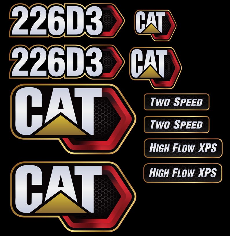 May include: A collection of black, red, gold, and white CAT decals. The decals include the text "226D3", "CAT", "TWO SPEED", and "HIGH FLOW XPS". The CAT logo features a yellow triangle.
