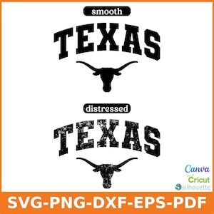 May include: Black and white graphic featuring the word "TEXAS" above a longhorn silhouette. The design is presented in both smooth and distressed styles. The image also includes text indicating file formats: SVG, PNG, DXF, EPS, and PDF.