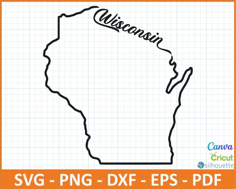 Wisconsin State Outline,wisconsin Map Cut File,state Border Svg Png Dxf ...