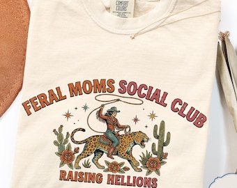 Feral Mom Social Club, Retro Western Cowgirl Raising Hellions Shirt