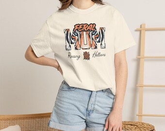 Feral Mom Graphic, Raising Hellions Tiger Design, Wild Motherhood Apparel, Momma Outfit