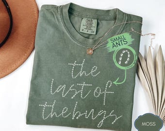 The Last Of The Bugs T-Shirt, Ants Shirt, Vintage Bug Tee, Folk Music Merch, Indie Folk Shirt, Gifts For Bug Lovers