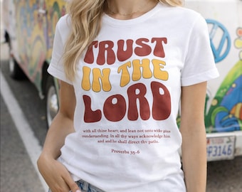 Trust in the Lord T-Shirt | Retro Bible verse graphic shirt, Proverbs 3:5